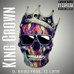 King Crown feat. TJ Lane(prod. Syndrome)