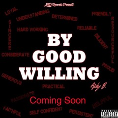 By Good Willing Album Intro