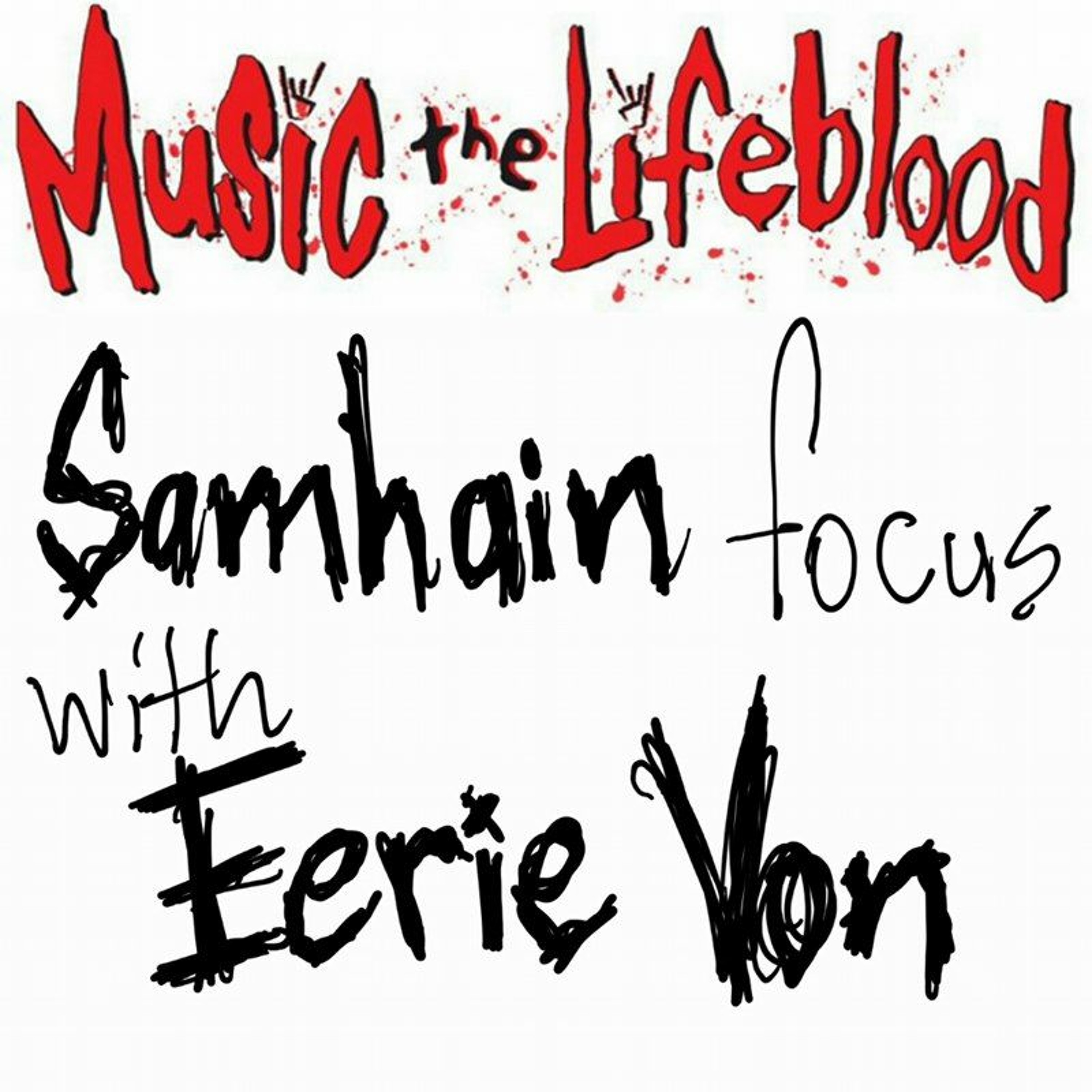 SAM HAIN FOCUS:  EERIE VON episode artwork