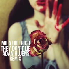 Mila Dietrich - They Don't Lie (Adan Hujens Remix) "Short Version"