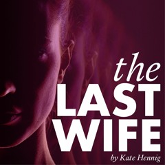The Last Wife - Finale