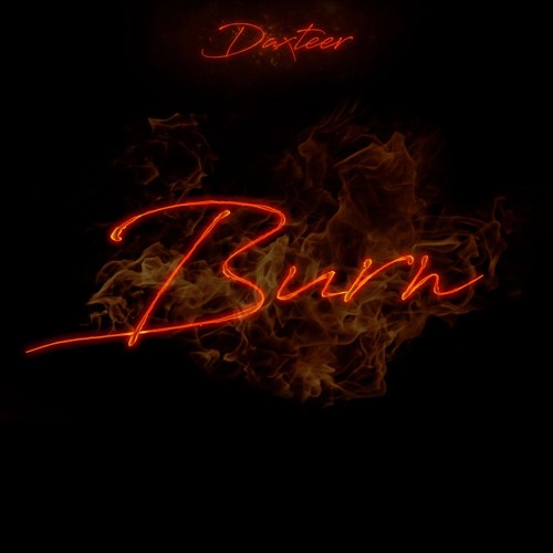 Daxteer - Burn [FREE DOWNLOAD]