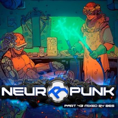 Neuropunk pt.43 mixed by Bes