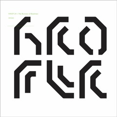 "The Business Of Basslines"  - Album(snippets) HFLP05 / HFCD05 / OUT NOW!