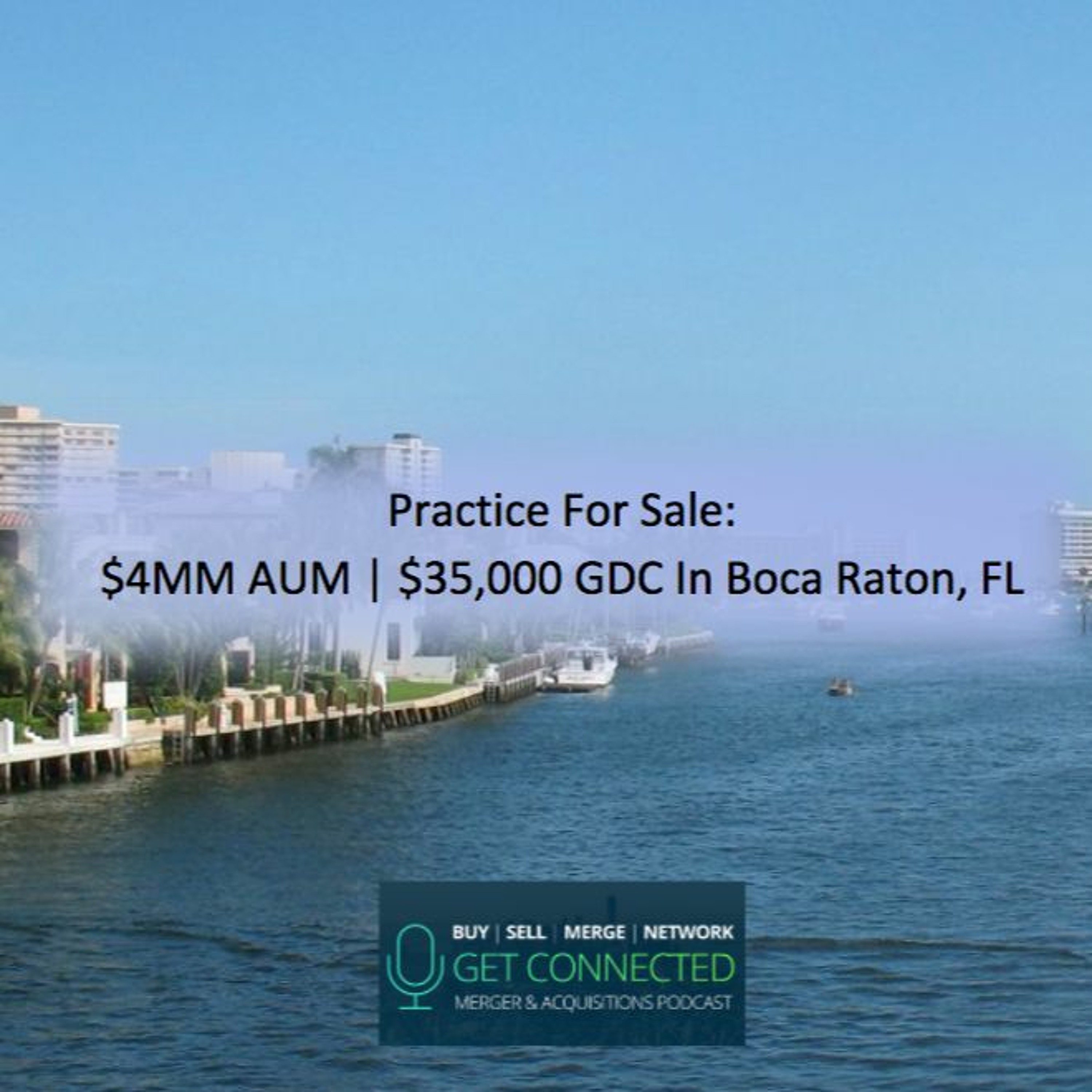 4MM AUM | $35,000 GDC in Boca Raton, FL episode artwork