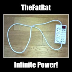 TheFatRat - Infinite Power!