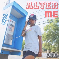 Alter Me (Prod. Taylor King)