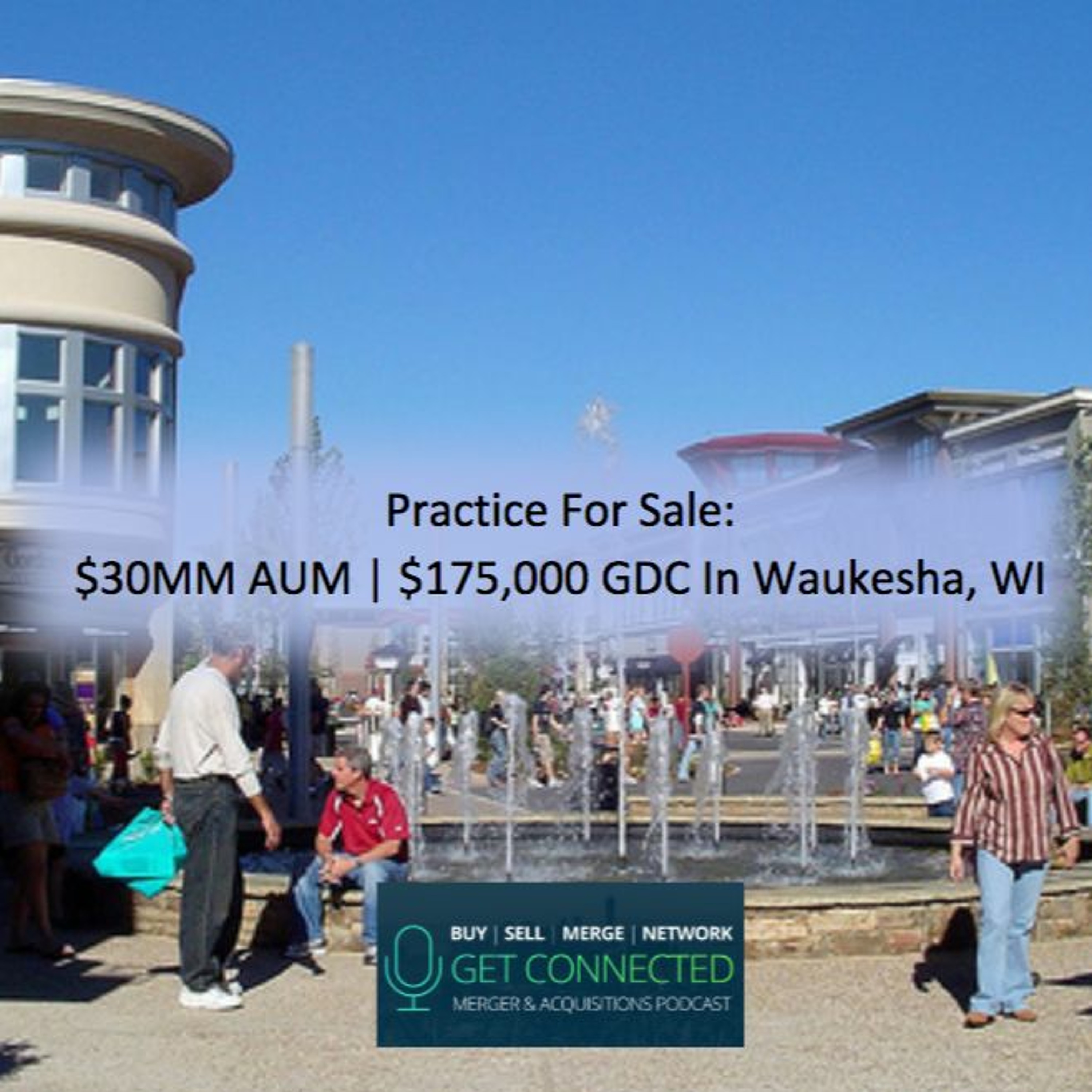 $30MM AUM | $175,000 GDC in Waukesha, WI episode artwork