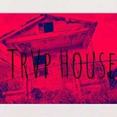 Trvp House x H!$anny