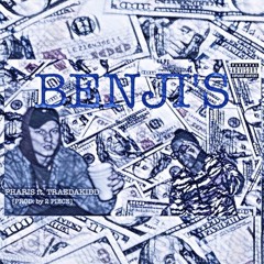 BENJI'S (FT. TRAEDAKIDD) (PROD. BY 2 PIECE)