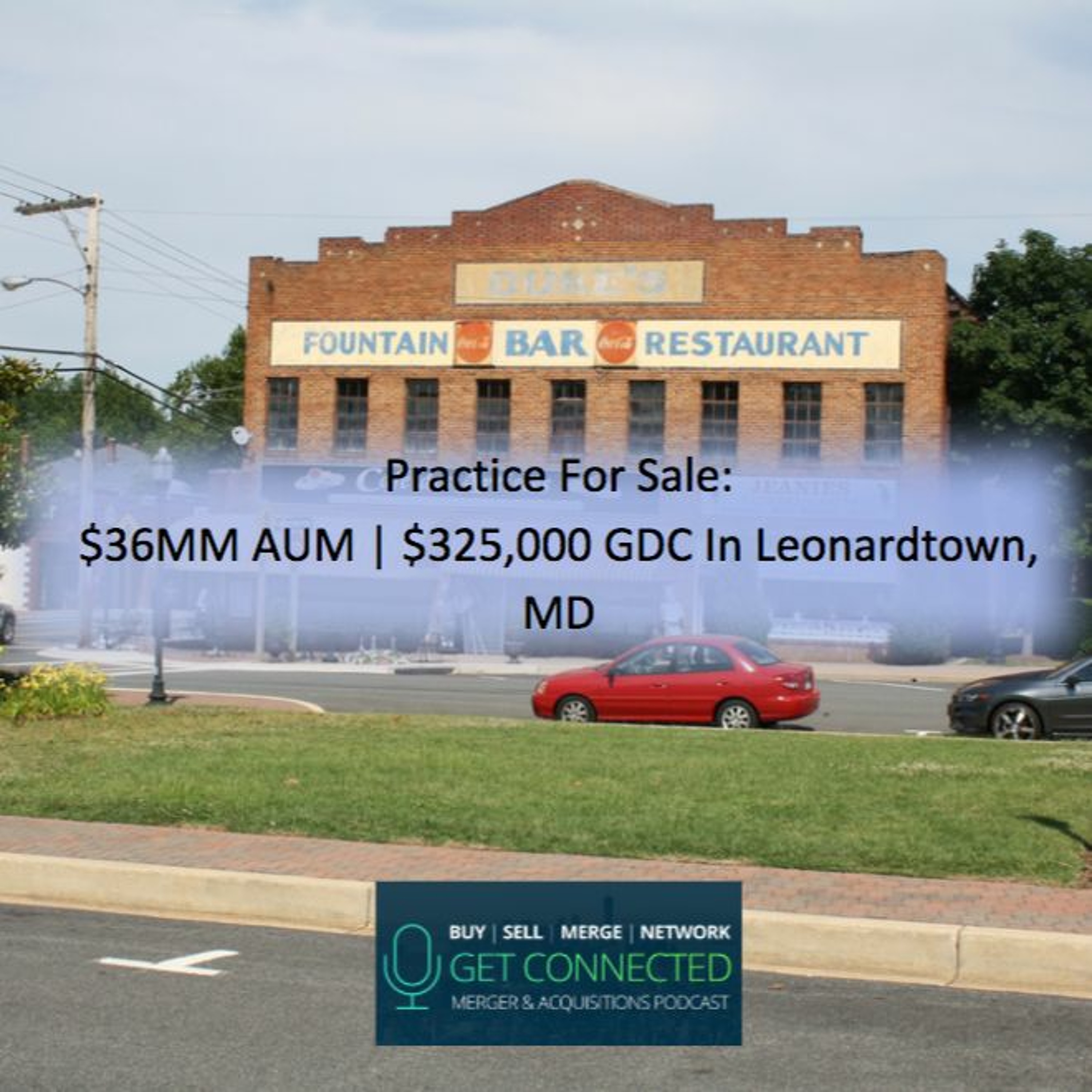 $36MM AUM | $325,000 GDC in Leonardtown, MD episode artwork