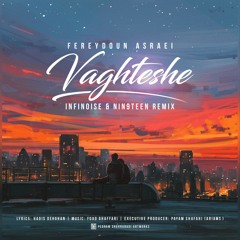 Vaghteshe (InfiNoise & Nin9teen Remix) [Free Download]
