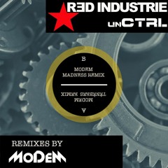 unCTRL (MoDeM Side B Madness Remix)