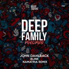 John Dahlback - Blink (Namatria Remix)