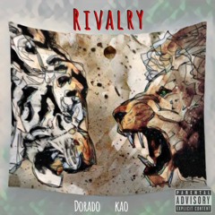 Rivalry ft Kao