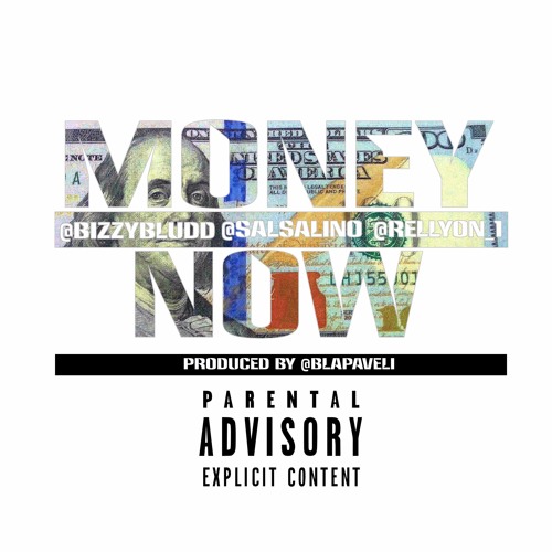Bizzy & RellyOn [ft Salsalino] - Money Now (prod. @Blapaveli)