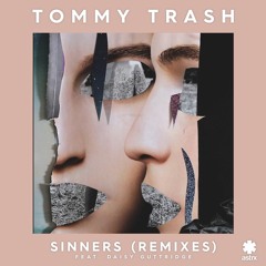 Tommy Trash - Sinners Ft. Daisy Guttridge (Kormak Remix)