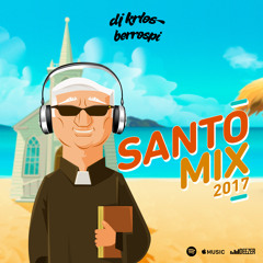 DJ Krlos Berrospi - Santo Mix 2017