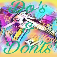 Do's N Don'ts Prod. MuchoTrap