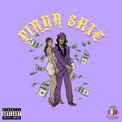 Playa Shit (feat. Big N8 & Chizzy Rap$)