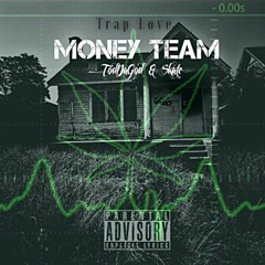 MT TodDaGod & MT Skate- Trap Love (Prod. By JCash & MT Skate)
