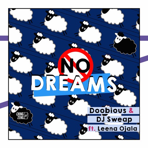 Doobious & DJ Sweap feat. Leena Ojala - No Dreams