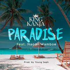 Paradise feat. Naomi Wamboe (prod. by Young Seph )