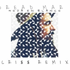 Dread Mar I - Hoja En Blanco [CRI$$ Trap Remix]