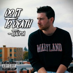 Do It To Death feat. Chandy | Trauma