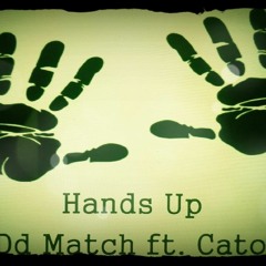 Dd Match Ft. Cato - Hands Up (Original Mix)