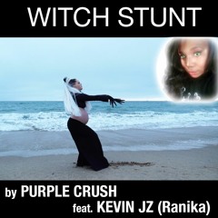 Witch Stunt feat. Kevin JZ (RANIKA)