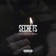 Secrets (Fake Smiles Remix)