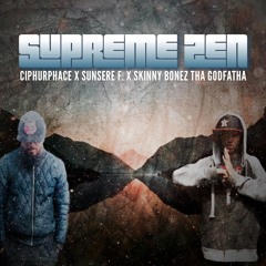 Supreme Zen (Remix) Featuring Sunsere F. & Ciphurphace