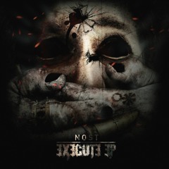 Nost - Execute (BUY = FREE DL)