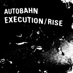 Execution/Rise
