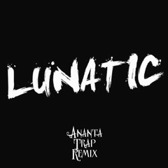Weird Genius - Lunatic (Ananta Trap Remix)