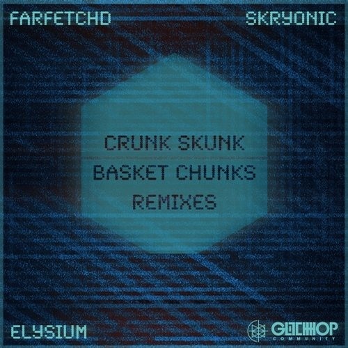 Elysium - Crunk Skunk (FarfetchD Remix)