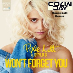 Pixie Lott Ft. Stylo G - Won't Forget You (Colin Jay's House Loft Remix)