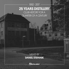 25 Years Distillery – Mixed by Daniel Stefanik