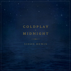 Coldplay - Midnight (Sidon Remix)