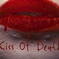 Kiss Of Death | Dark Light