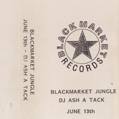 Ash-A-Tack - Blackmarket Jungle Studio Mix - 13th June 1994