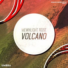 Mewnlight Rose - Volcano