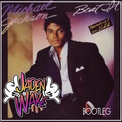 Michael Jackson - Beat It (Jaden Wake Bootleg)|Click 'Buy' for Free DL