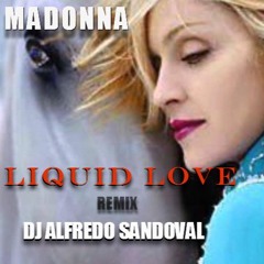 Madonna - Liquid Love.( Extended Mix 2017 ) Dj Alfredo Sandoval