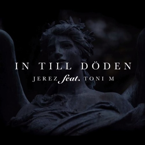 (M.W.A) Jerez Feat. Toni M - In Till Döden