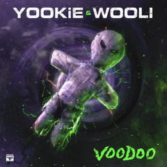 YOOKiE & Wooli - Voodoo [Premiere]
