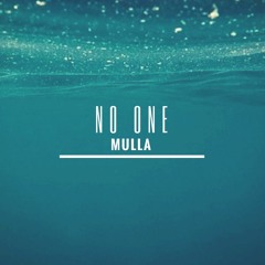 Mulla - No One