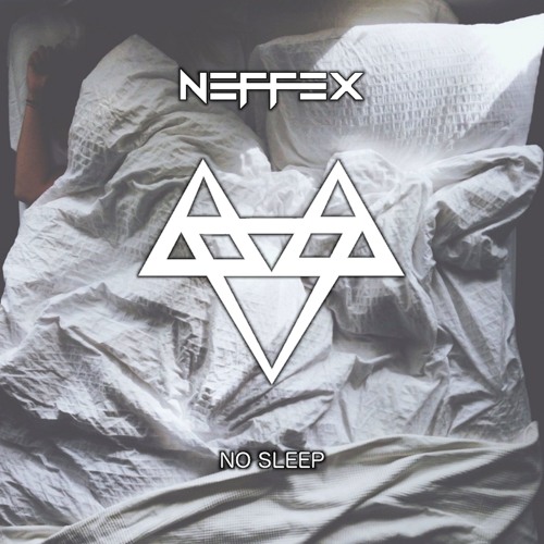 No Sleep By Neffex On Soundcloud Hear The World S Sounds