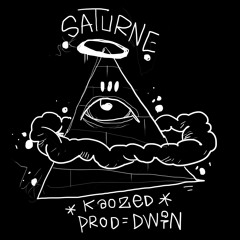 kaozed  "saturne " prod Dwin